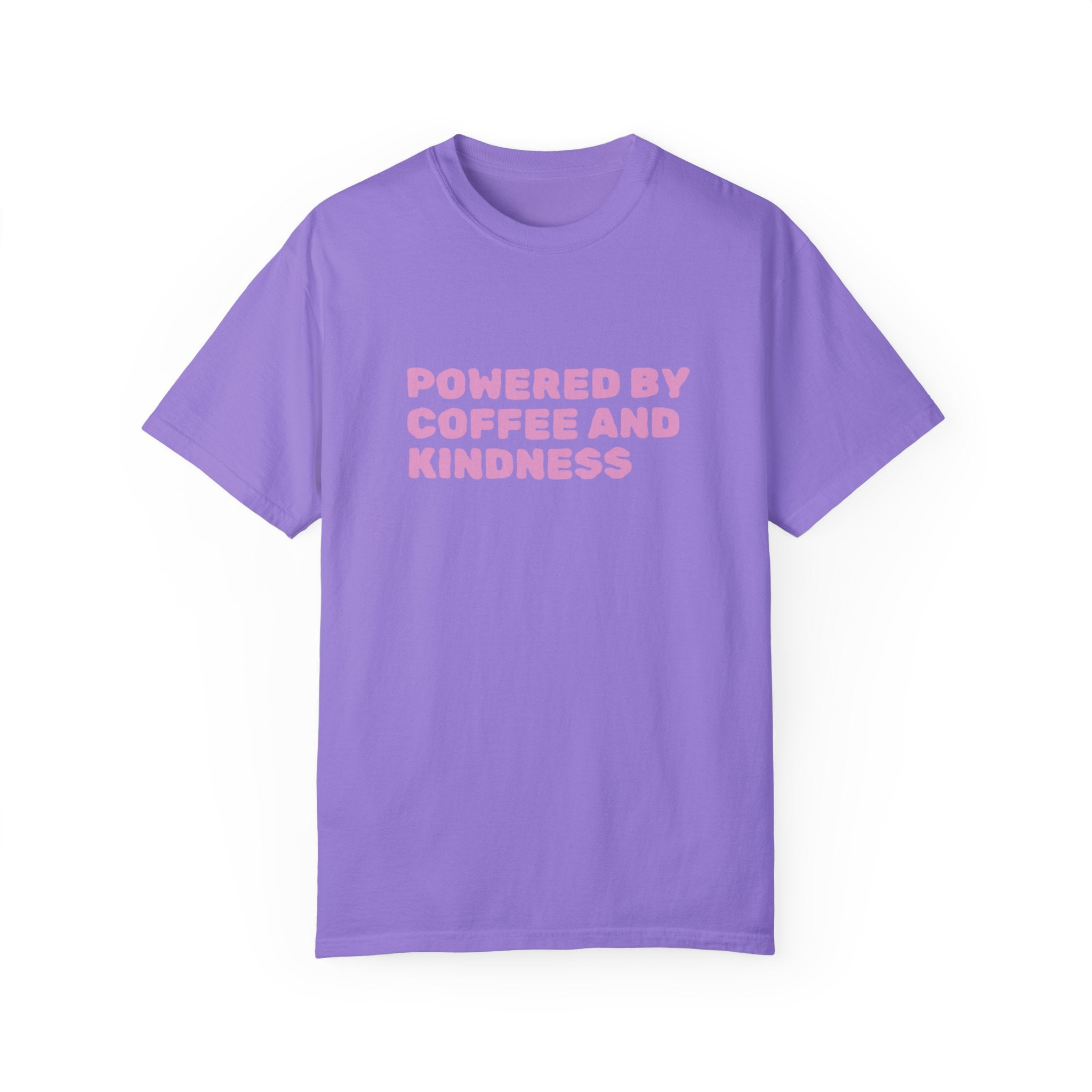 Powered by Coffee and Kindness  T-shirt